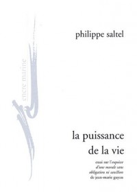 La Puissance de la vie: Essai sur l'esquisse d'une morale sans obligation ni sanction