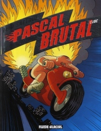 Pascal Brutal, Cube : Plus fort que les plus forts - Prix du meilleur album du festival d'Angoulême 2010