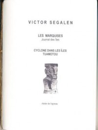 Les Marquises, (journal des îles, extraits) suivi de cyclones dans les îles Tuamotou, pref.J.Esponde