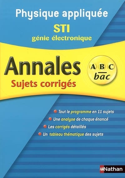 Physique appliquée STI génie électronique : Sujets corrigés