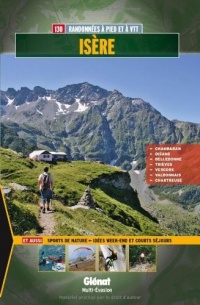 Isère: Chambaran, Oisans, Belledonne, Trièves, Vercors, Valbonnais, Chartreuse