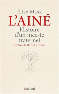L'ainé: Histoire d'un inceste fraternel