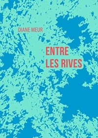 Entre les rives