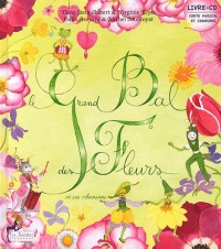 Le grand bal des fleurs (livre + CD)