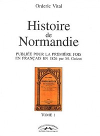 Histoire de Normandie : Tome 1