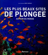 Les plus beaux sites de plongée : Autour du monde
