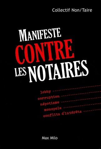 MANIFESTE CONTRE LES NOTAIRES