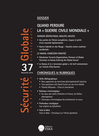 Sécurité Globale 37: Quand perdure la Guerre civile mondiale (2024)