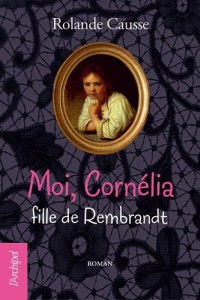 Moi Cornélia, fille de Rembrandt