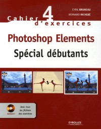 Photoshop Elements : Spécial débutants (1Cédérom)