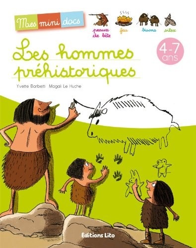 Mes mini-docs : les hommes préhistoriques - Dès 4 ans