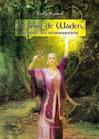 Le livre de Waden, L'armée des nécromanciens