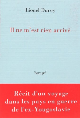 Il ne m'est rien arrivé