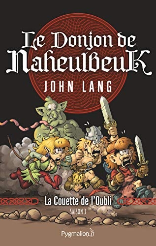 Le Donjon de Naheulbeuk: La Couette de l'Oubli - Saison 3