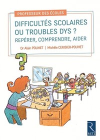 Difficultés scolaires ou troubles Dys ?