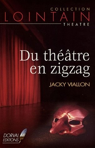 Du théâtre en zigzag