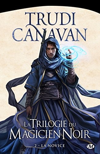 La Trilogie du magicien noir, Tome 2: La Novice