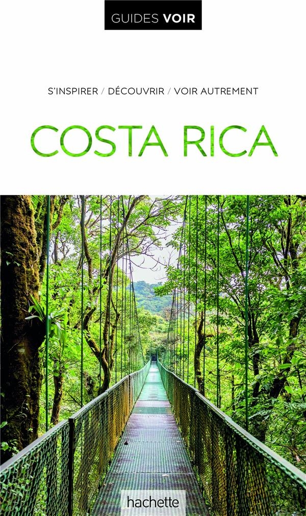 Guide Voir Costa Rica