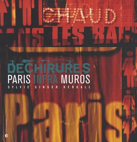 Déchirures, Paris infra muros