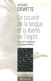POUVOIR DE LA LANGUE LIBERTE