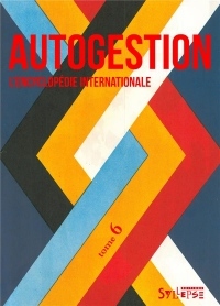 Autogestion Tome 6 - l'Encyclopédie Internationale