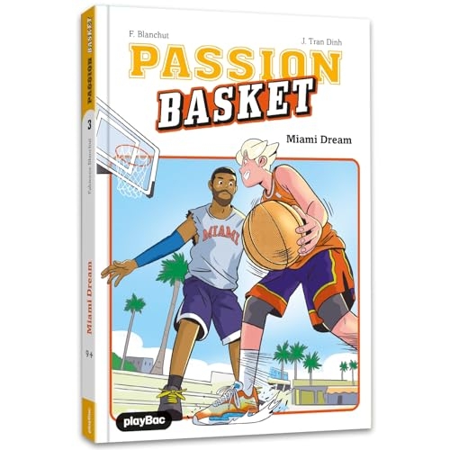 Passion Basket - Miami Dream - Tome 3