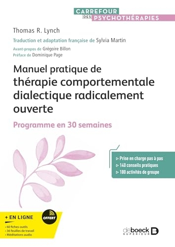 Manuel pratique de thérapie comportementale dialectique radicalement ouverte: Programme en 30 semaines