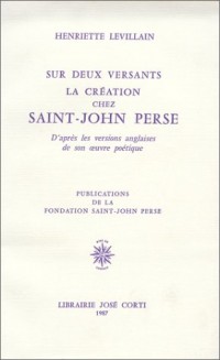 Sur deux versants : La Création chez Saint-John Perse