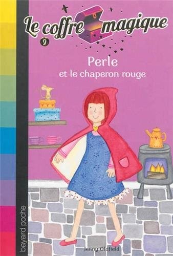 PERLE ET LE CHAPERON ROUGE