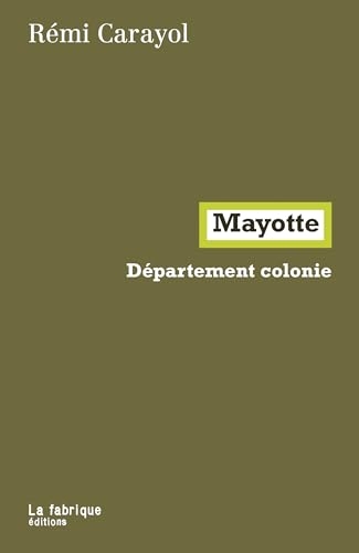 Mayotte: Département colonie