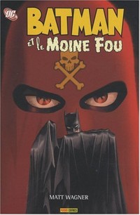 Batman : Batman et le Moine Fou
