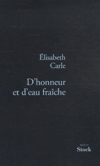 D'honneur et d'eau fraîche
