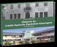 Histoire du Crédit Agricole Pyrénées-Gascogne