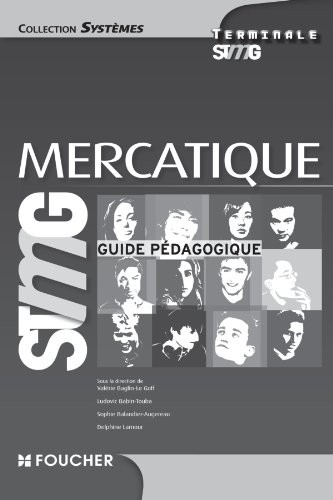 Systèmes Mercatique Tle Bac STMG Guide pédagogique