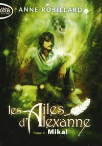 Les Ailes d'Alexanne T02 Mikal (2)