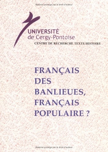 Français des Banlieues,Français Populaire?