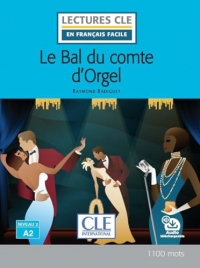 Le Bal du compte d'Orgel - Niveau 2/A2 - Lecture CLE en français facile