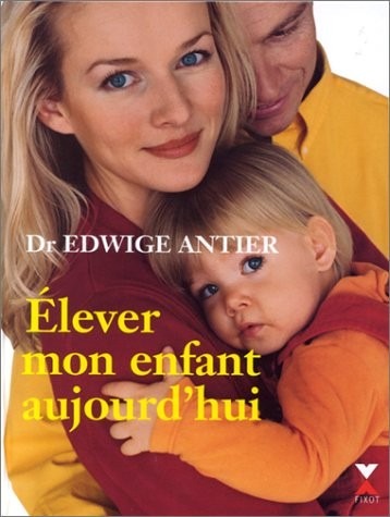 Elever mon enfant aujourd'hui
