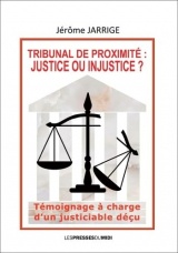 Tribunal de proximité : Justice ou injustice ?