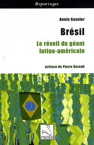 Brésil : Le réveil du géant latino-américain