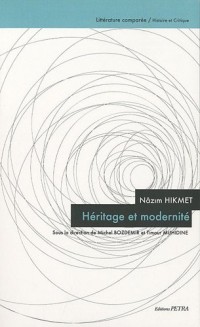 Nâzim Hikmet : Héritage et modernité