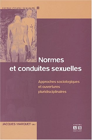 Normes et conduites sexuelles : Approches sociologiques et ouvertures pluridisciplinaires