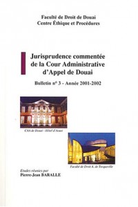 Jurisprudence commentée de la cour administrative d'appel de Douai : Bulletin N° 3