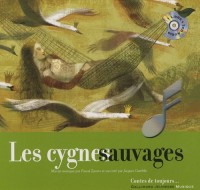 Les cygnes sauvages [Livre + CD]
