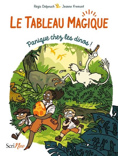 Le Tableau Magique - Tome 1 Panique chez les dinos !