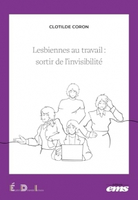 Lesbiennes au travail : sortir de l'invisibilité (Égalité Diversité Inclusion)