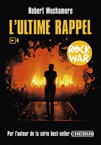 Rock War (Tome 4) - L'ultime rappel