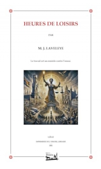 Heures de Loisirs: Le trvail est un remède contre l'ennui