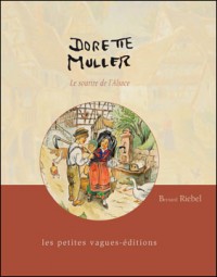 Dorette Muller, le Sourire de l'Alsace