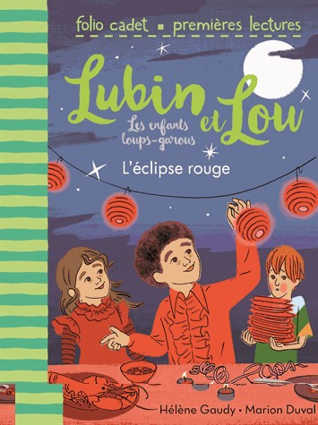 Lubin et Lou, les enfants loups-garous, 5 : L'éclipse rouge